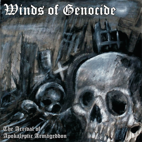Winds Of Genocide : The Arrival of Apokalyptic Armageddon